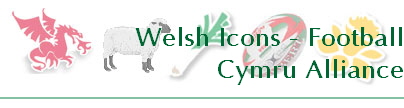 Welsh Icons - Football
Cymru Alliance
