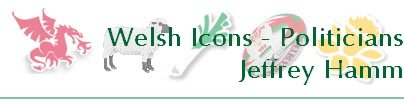 Welsh Icons - Politicians
Jeffrey Hamm