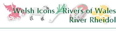 Welsh Icons - Rivers of Wales
River Rheidol