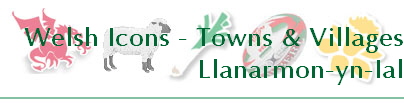 Welsh Icons - Towns & Villages
Llanarmon-yn-Ial
