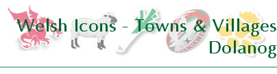 Welsh Icons - Towns & Villages
Dolanog