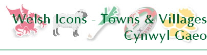 Welsh Icons - Towns & Villages
St Fagans