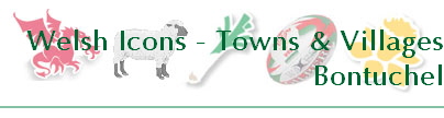 Welsh Icons - Towns & Villages
Bontuchel