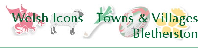 Welsh Icons - Towns & Villages
Bletherston