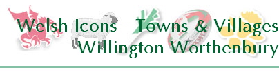 Welsh Icons - Towns & Villages
Willington Worthenbury
