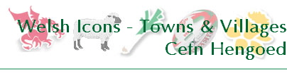Welsh Icons - Towns & Villages
Cefn Hengoed