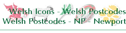 Welsh Icons - Welsh Postcodes
Welsh Postcodes - NP - Newport