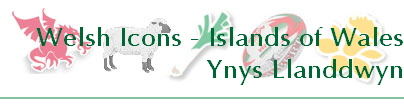 Welsh Icons - Islands of Wales
Ynys Llanddwyn