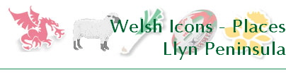 Welsh Icons - Places
Llyn Peninsula