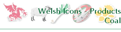 Welsh Icons - Products
Coal