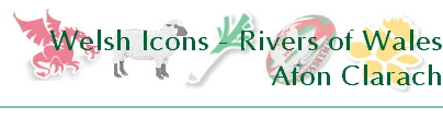 Welsh Icons - Rivers of Wales
Afon Clarach