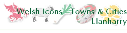 Welsh Icons - Towns & Cities
Llanharry
