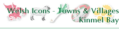 Welsh Icons - Towns & Villages
Kinmel Bay