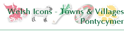 Welsh Icons - Towns & Villages
Pontycymer